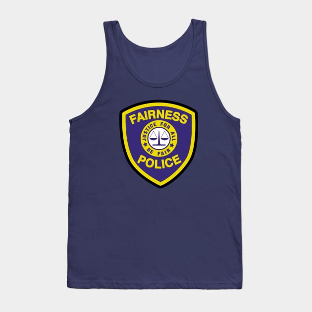 Fairness Police Tank Top by DetourShirts